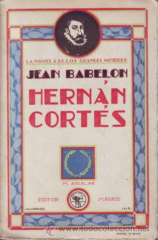 Libros antiguos: BABELON, Jean: HERNAN CORTES. - Foto 1