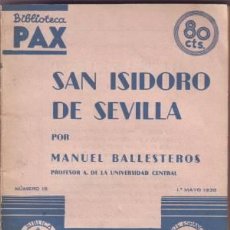 Libros antiguos: BALLESTEROS, MANUEL: SAN ISIDORO DE SEVILLA.. Lote 42027356