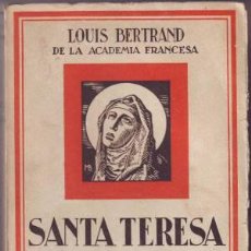 Libros antiguos: BERTRAND, LOUIS: SANTA TERESA.. Lote 43389572
