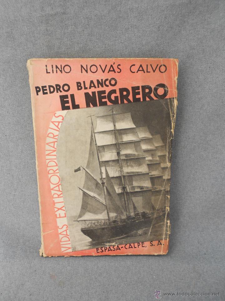 Libros antiguos: EL NEGRERO PEDRO BLANCO - Foto 1