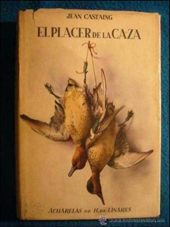 Libros antiguos: EL PLACER DE LA CAZA - Foto 1