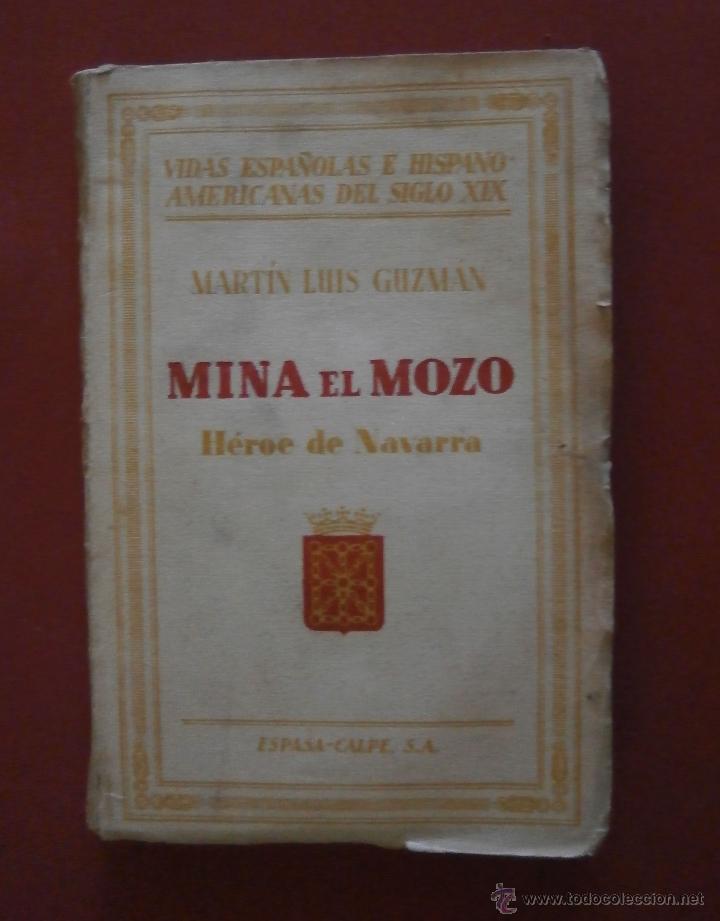 Libros antiguos: Mina el Mozo. Heroe de Navarra. Mart&iacute;n Luis Guzm&aacute;n - Foto 1