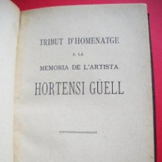 Libros antiguos: HORTENSI GÜELL - REUS - 1913 