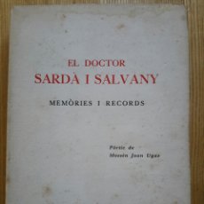 Libros antiguos: DDAA. EL DOCTOR SARDÀ I SALVANY. MEMÒRIES I RECORDS. SABADELL, 1927. BIBLIOTECA SABADELLENCA, 13.. Lote 54877300