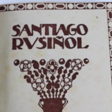 Libros antiguos: L-645. SANTIAGO RUSIÑOL. PRIMERA DECADA SIGLO XX. EDIT. SATURNINO CALLEJA. MADRID.TOMO II.. Lote 56507081