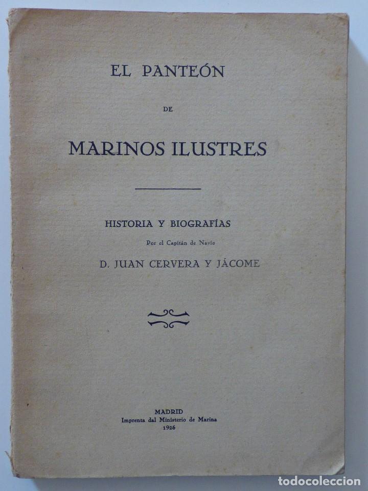Libros antiguos: EL PANTEON DE MARINOS ILUSTRES MADRID 1926