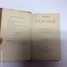 Libros antiguos: PEDRO SÁNCHEZ- POR JOSÉ MARIA DE PERERA -ED. MADRID 1884. Lote 63035875
