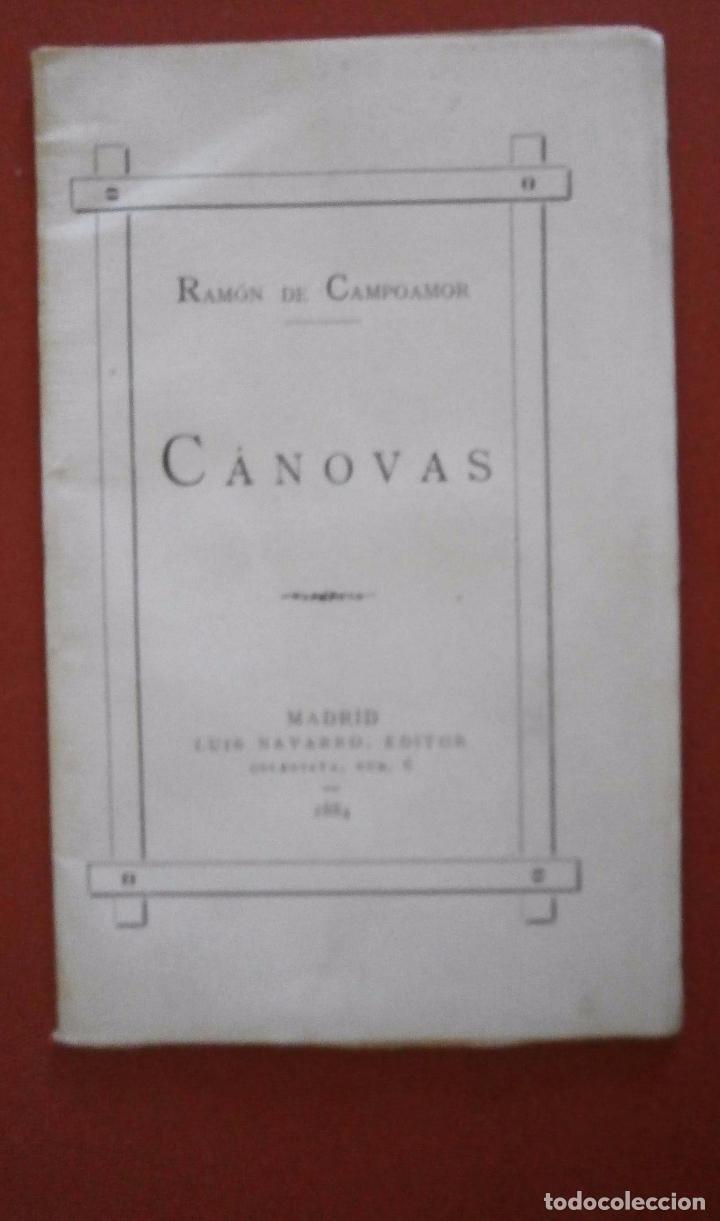 Libros antiguos: C&aacute;novas. Ram&oacute;n de Campoamor - Foto 1