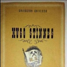 Libros antiguos: COLECCION UNIVERSO - HUGO STINNES- LOS FORJADORES DEL EXITO- EDICCIONES ESPAÑA. Lote 89396188