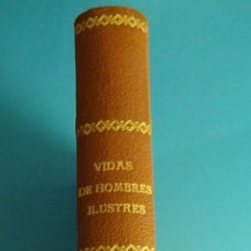 Libros antiguos: VIDAS DE HOMBRES ILUSTRES. 12 BIOGRAFÍAS COLÓN, EDISON, WAGNER, EL CID, TOLSTOI, SANTA TERESA. Lote 105290343