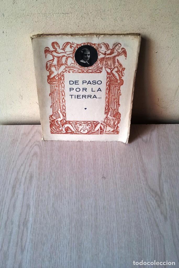 Libros antiguos: DE PASO POR LA TIERRA. BIOGRAFIA DE MARGARITA MIRO Y DE MESA - PALMA DE MALLORCA 1929 - Foto 1 - 112970651