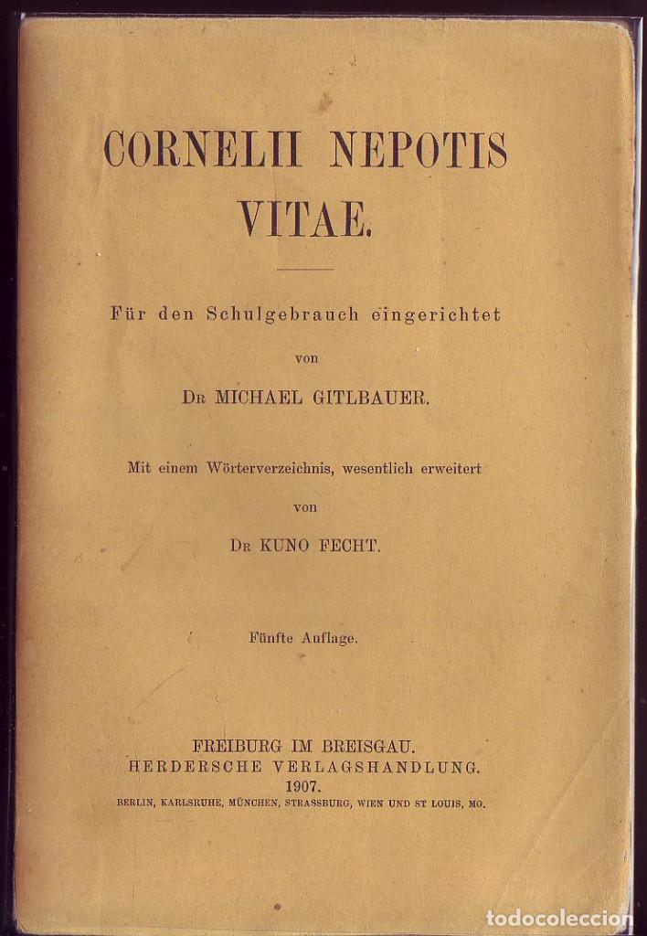Libros antiguos: CORNELII NEPOTIS VITAE. Dr. Michael Gitlbauer. Munchen 1907. - Foto 1