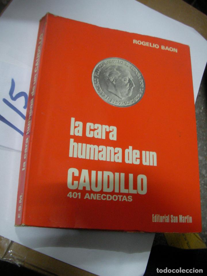 Libros antiguos: LA CARA HUMANA DE UN CAUDILLO - Foto 1