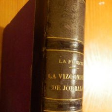 Libros antiguos: ANTIGUO LIBRO - LA VIZCONDESA DE JORBALAN EN EL CLAUSTRO - LA MADRE SACRAMENTO - 1884. Lote 121298623