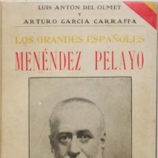 Libros antiguos: MENÉNDEZ PELAYO. - OLMET, LUIS ANTÓN DEL, Y GARCÍA CARRAFFA, ARTURO. MADRID, 1913.. Lote 123224708