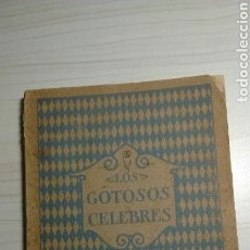 Libros antiguos: LOS GOTOSOS CELEBRES. Lote 134985534