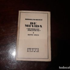 Libros antiguos: DE MI VIDA I - MEMORIAS POLITICAS 1899-1913 . RODOLFO REYES. ED AÑO 1929 .DEDICATORIA DEL AUTOR. Lote 145570738