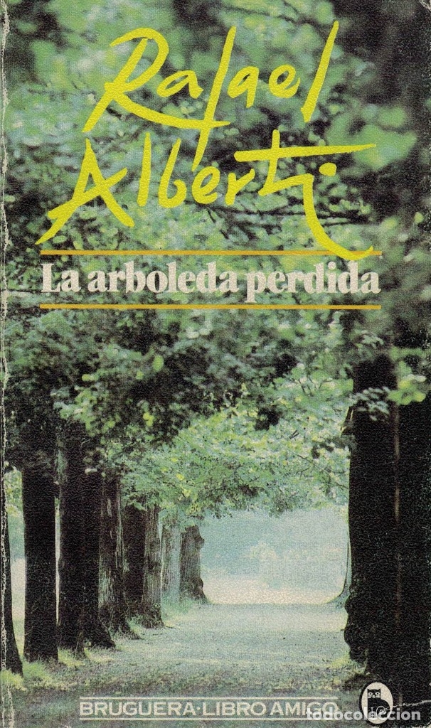Libros antiguos: Rafael Alberti, La arboleda perdida - Foto 1