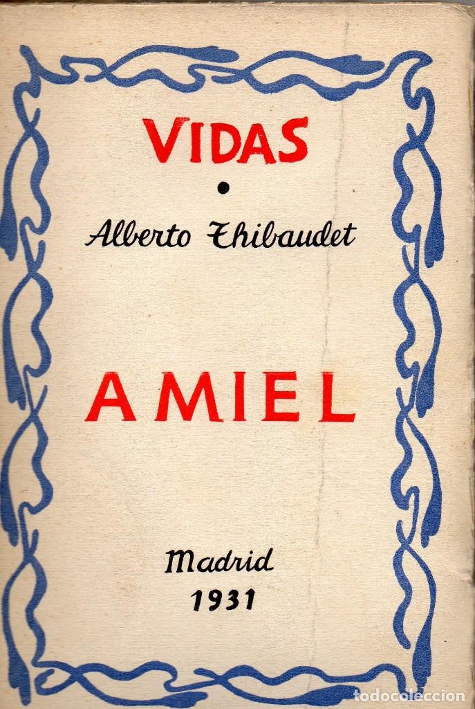 Libros antiguos: Amiel. Alberto Thibaudet. Editorial Plutarco, 1931 - Foto 1 - 155492238
