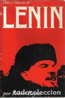 Libros antiguos: VIDA Y MUERTE DE LENIN ROBERT PAYNE - Foto 1