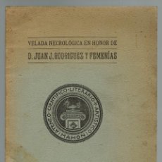 Libros antiguos: VELADA NECROLÓGICA EN HONOR DE D. JUAN J. RODRÍGUEZ FEMENÍAS. AÑO 1906. (MENORCA.11.7). Lote 161973246
