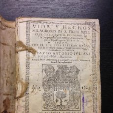 Libros antiguos: VIDA Y HECHOS MILAGROSOS DE S. FILIPE NERI, BERTRAN MARCO, P.F. LUYS, 1623