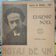 Libros antiguos: EUGENIO NOEL. GUERRA DE MELILLA 1909. NOTAS DE UN VOLUNTARIO. 1910. Lote 179333265
