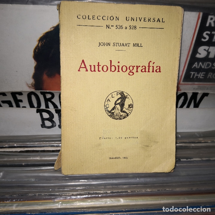 Libros antiguos: JOHN STUART MILL &ndash; AUTOBIOGRAFIA &ndash; 1921 - Foto 1