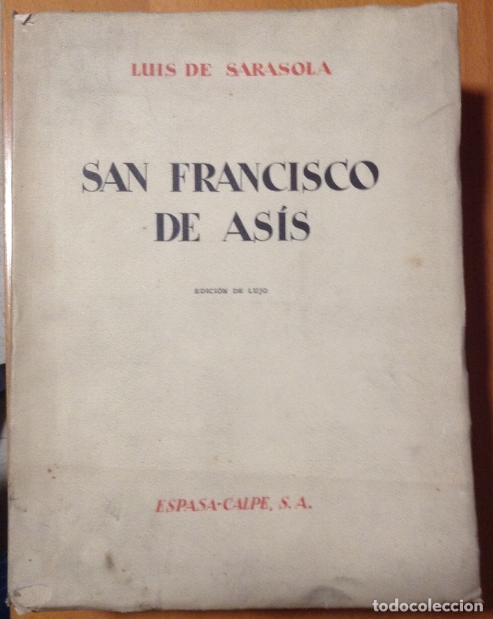 Libros antiguos: SARASOLA, Luis - BARRUETA, B. - SAN FRANCISCO DE ASÍS. Edición de lujo - Madrid 1929 - Aguafuertes - Foto 1 - 182796366