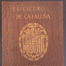 Libros antiguos: EL CICERONE DE CATALUÑA. Lote 135581814