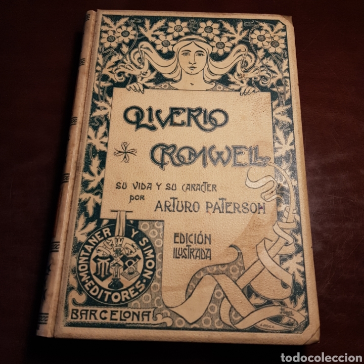 OLIVERIO CROMWELL SU VIDA Y SU CARACTER 1901 MONTANER Y SIMON - ARTURO PATERSON (Libros Antiguos, Raros y Curiosos - Biografías )