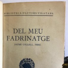 Libros antiguos: DEL MEU FADRINATGE.. Lote 196844768