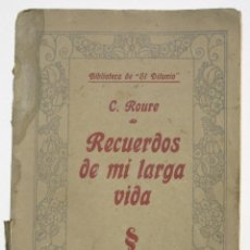 Libros antiguos: RECUERDOS DE MI LARGA VIDA TOMO I - CONRADO ROURE. Lote 202689910