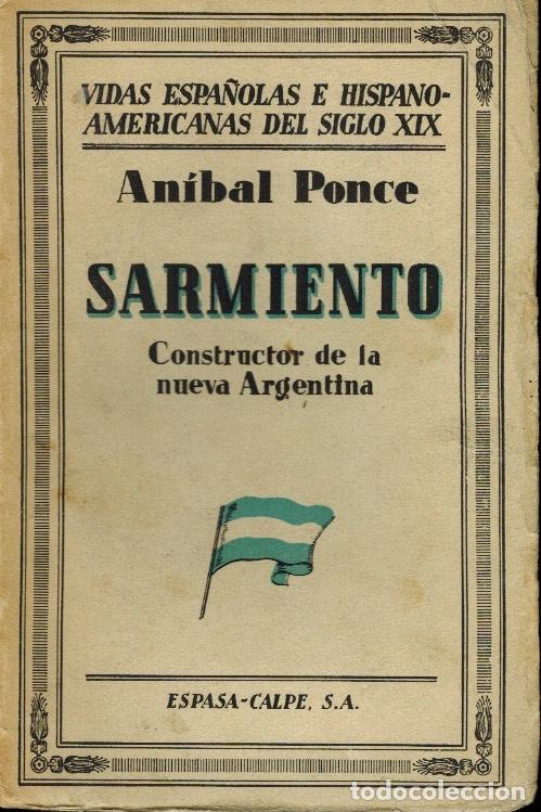 Libros antiguos: SARMIENTO (CONSTRUCTOR DE LA NUEVA ARGENTINA) - Foto 1