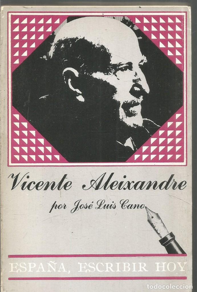 Libros antiguos: JOSE LUIS CANO. VICENTE ALEIXANDRE. - Foto 1