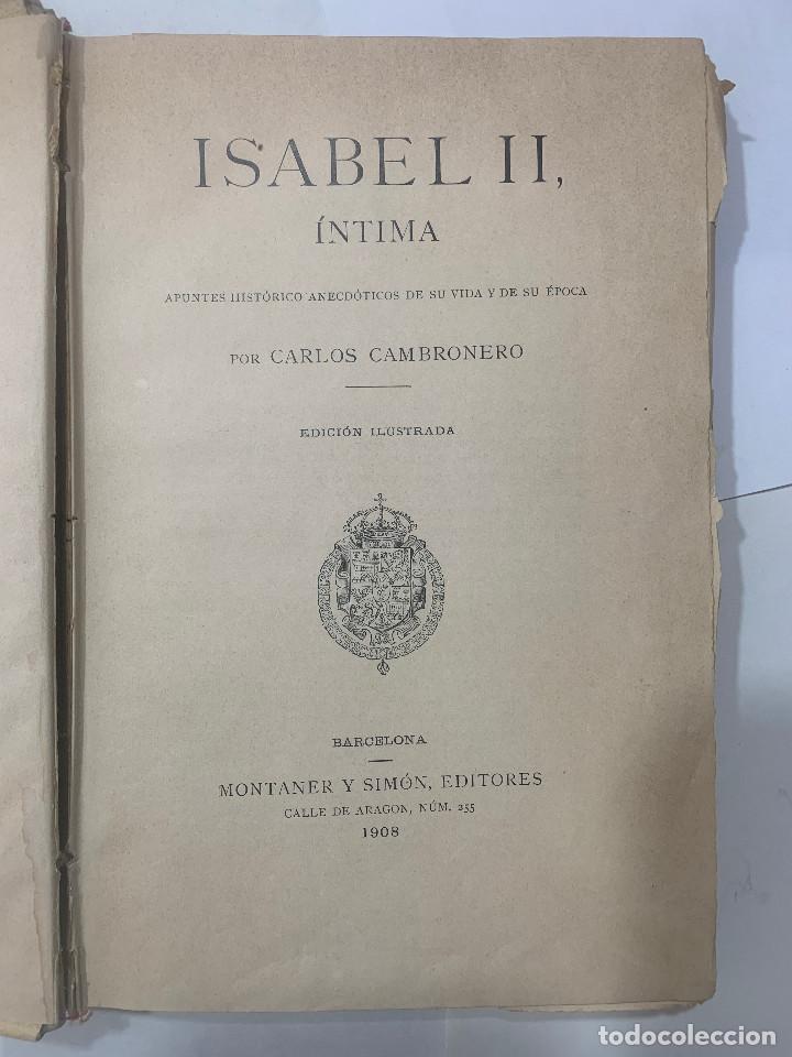 Libros antiguos: Isabel II, &iacute;ntima (1908) - Foto 2
