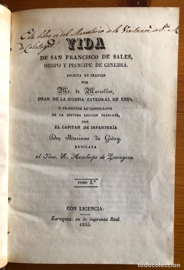 Libros antiguos: ZARAGOZA- VIDA DE SAN FRANCISCO DE SALES- MARSOLLIER- 1835 - Foto 2 - 245952260