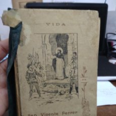 Libros antiguos: VIDA DE SAN VICENTE FERRER, UN SOCIO DEL APOSTOLADO DE LA PRENSA. 1912. REI-302. Lote 248574920