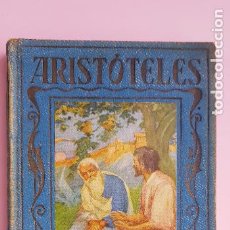 Libros antiguos: LIBRO-ARISTÓTELES-PÁGINAS BRILLANTES-1935-COLECCIONISTAS-VER FOTOS. Lote 253133510