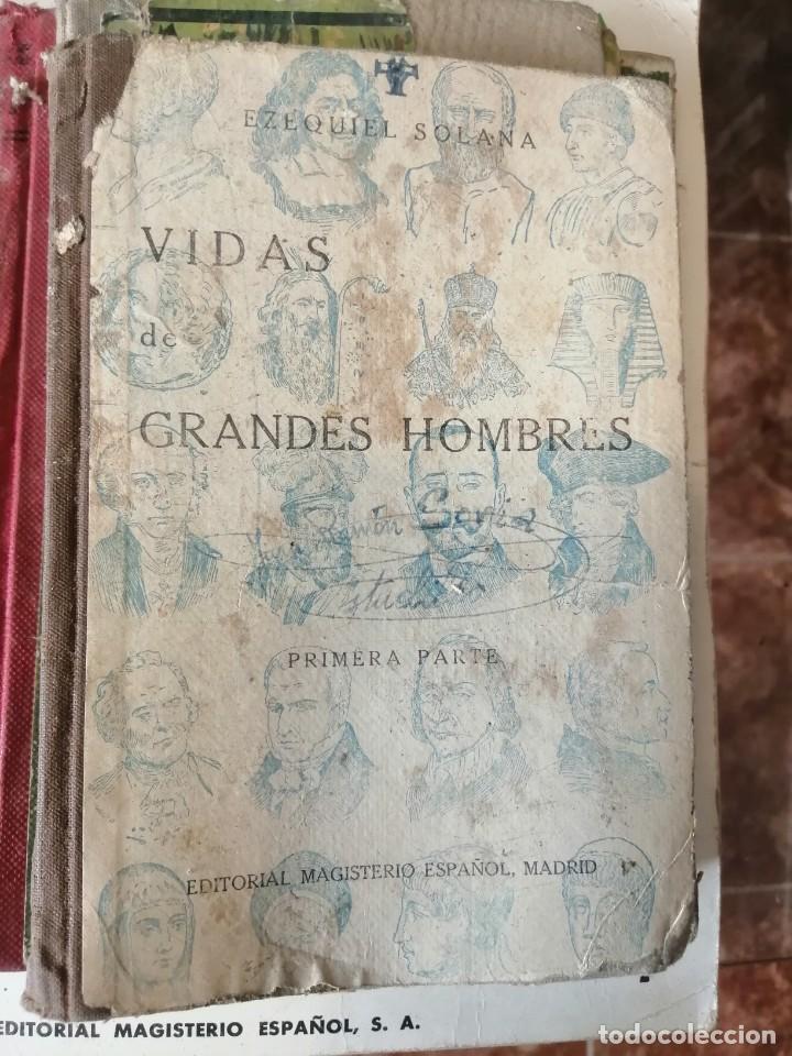 VIDAS DE GRANDES HOMBRES. SEGUNDA PARTE. 1ª ED.1932 .EZEQUIEL SOLANA (Libros Antiguos, Raros y Curiosos - Biografías )