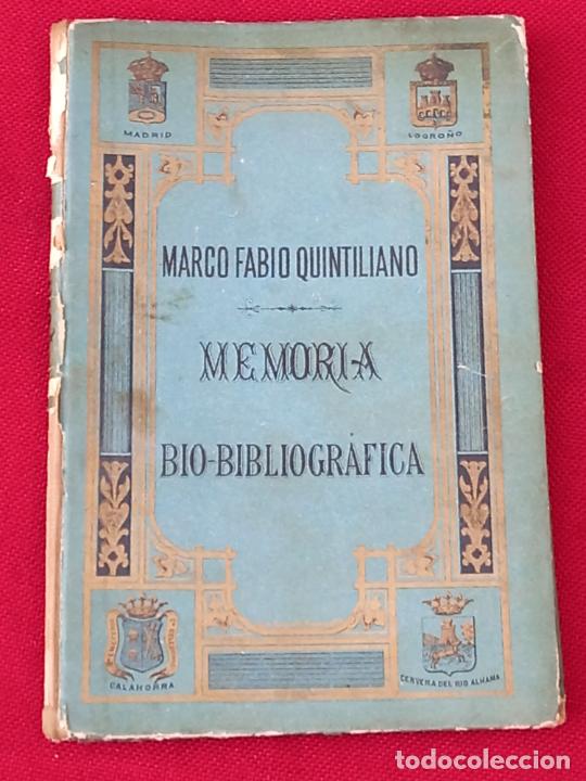 Libros antiguos: MARCO FABIO QUINTILIANO - MEMORIA - BIO - BIBLIOGRAFICA. MADRID 1899 - DEDICACION DEL AUTOR: ALFARO - Foto 1 - 268116624