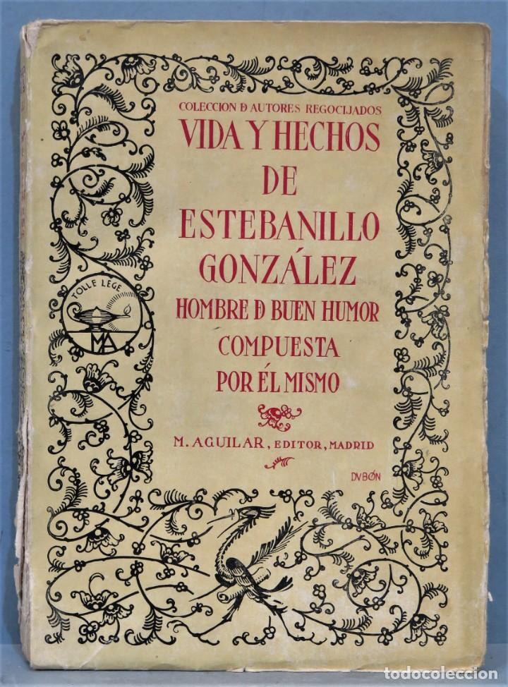 Libros antiguos: VIDA Y HECHOS DE ESTEBANILLO GONZ&Aacute;LEZ - Foto 1