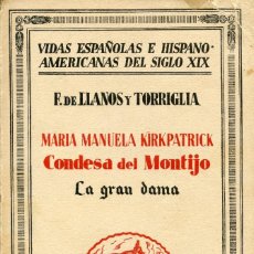Libros antiguos: MARÍA MANUELA DE KIRK PATRICK. CONDESA DE MONTIJO, DE F. DE LLANOS Y TORRIGLIA.. Lote 274614123
