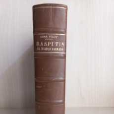 Libros antiguos: RASPUTIN. EL DIABLO SAGRADO. RENÉ FÜLÖP MILLER. IBERIA, 1929.. Lote 280386608