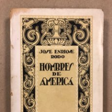 Libros antiguos: HOMBRES DE AMÉRICA (MONTALVO - BOLÍVAR - RUBÉN DARÍO). JOSÉ ENRIQUE RODÓ. EDITORIAL CERVANTES 1931.. Lote 281937918