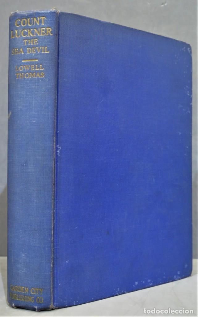 Libros antiguos: 1927.- COUNT LUCKNER. The Sea Devil. Lowell - Foto 1