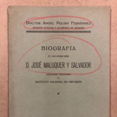 Libros antiguos: BIOGRAFÍA DE D. JOSÉ MALUQUER Y SALVADOR. DOCTOR ÁNGEL PULIDO FERNÁNDEZ. 1924. Lote 282942828