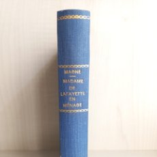 Libros antiguos: MADAME DE LAFAYETTE EN MÉNAGE. ÉMILE MAGNE. EDITIONS ÉMILE PAUL FRÈRES, 1926. FRANCÉS.. Lote 283032708