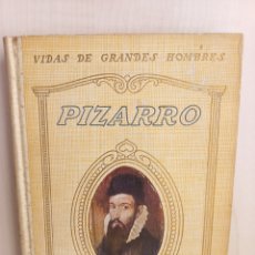 Libros antiguos: PIZARRO. MANUEL DE MONTOLIU. SEIX BARRAL HERMANOS, VIDAS DE GRANDES HOMBRES, 1934.. Lote 283136388
