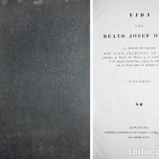 Libros antiguos: MASDEU, JUAN FRANCISCO DE. VIDA DEL BEATO JOSEF ORIOL. 1885.